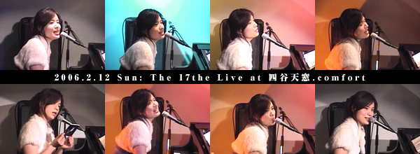 2006.2.12 Sun: The 17th Live at 四谷天窓.comfort